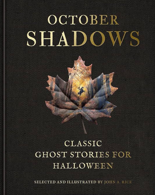October Shadows: Classic Ghost Stories for Halloween (Deluxe Illustrated Horror Anthology) cover image
