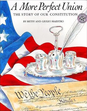 A More Perfect Union: The Story of Our Constitution (American Story) cover image