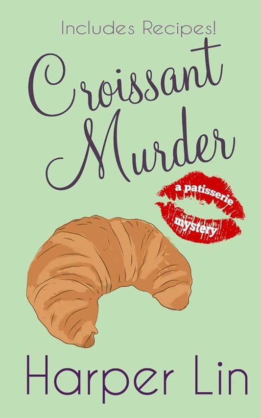 Croissant Murder (A Patisserie Mystery) cover image