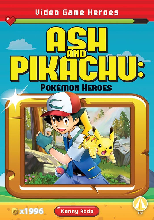 Ash and Pikachu: Pokemon Heroes: Pokemon Heroes (Video Game Heroes Set 1) cover image