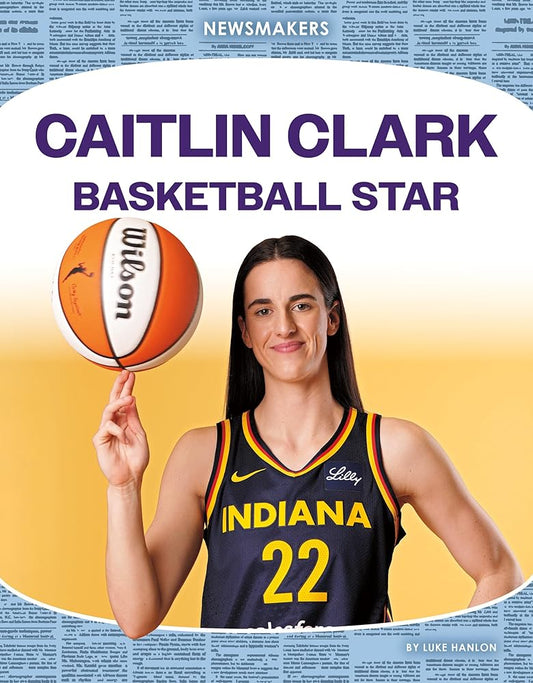 Caitlin Clark: Basketball Star (Newsmakers) cover image