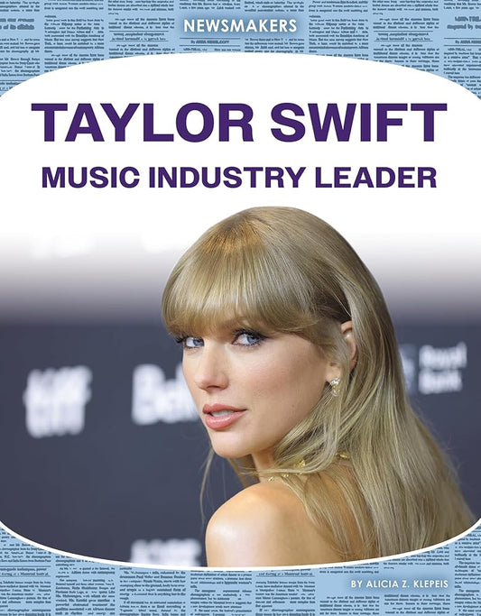 Taylor Swift: Music Industry Leader (Newsmakers) cover image