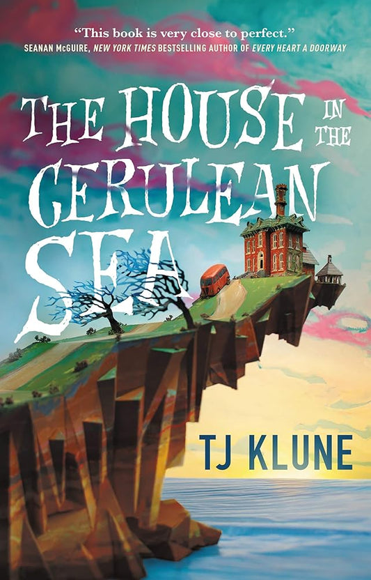 The House in the Cerulean Sea (Cerulean Chronicles, 1) cover image