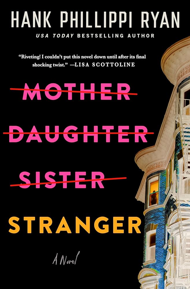 Mother Daughter Sister Stranger: A Novel cover image