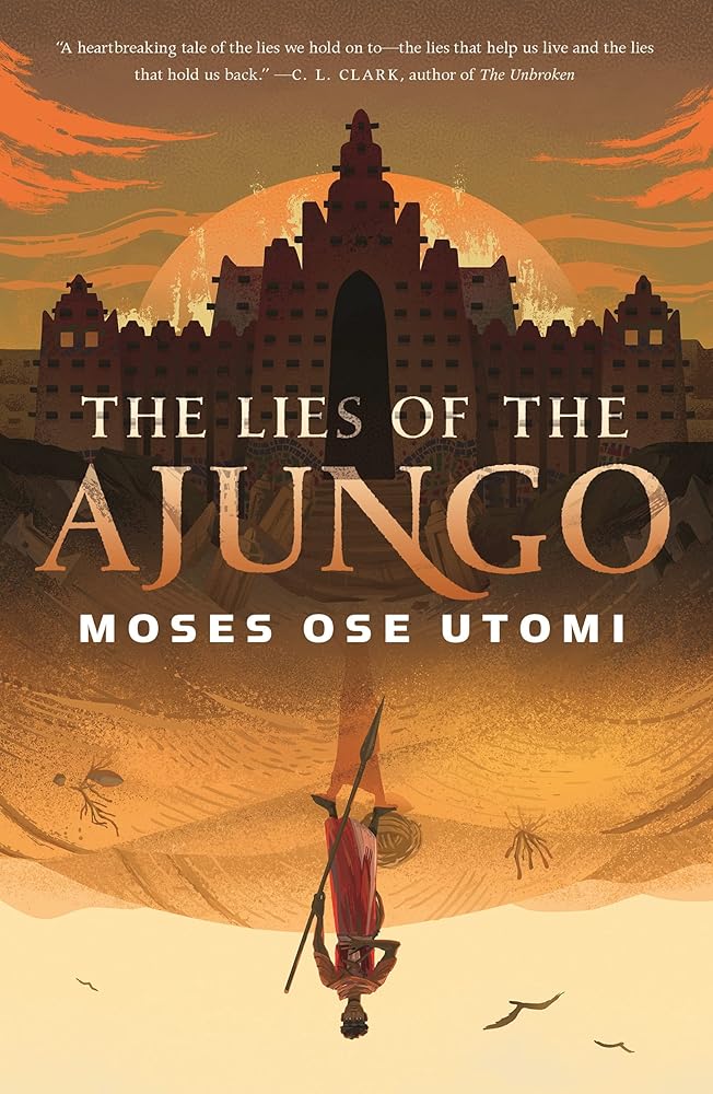 The Lies of the Ajungo (The Forever Desert, 1) cover image