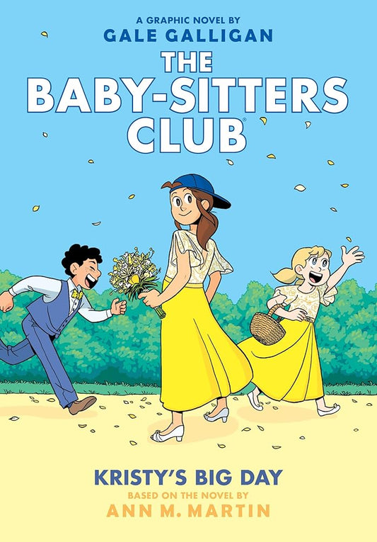 Kristy's Big Day: A Graphic Novel (The Baby-Sitters Club #6) (6) (The Baby-Sitters Club Graphix) cover image