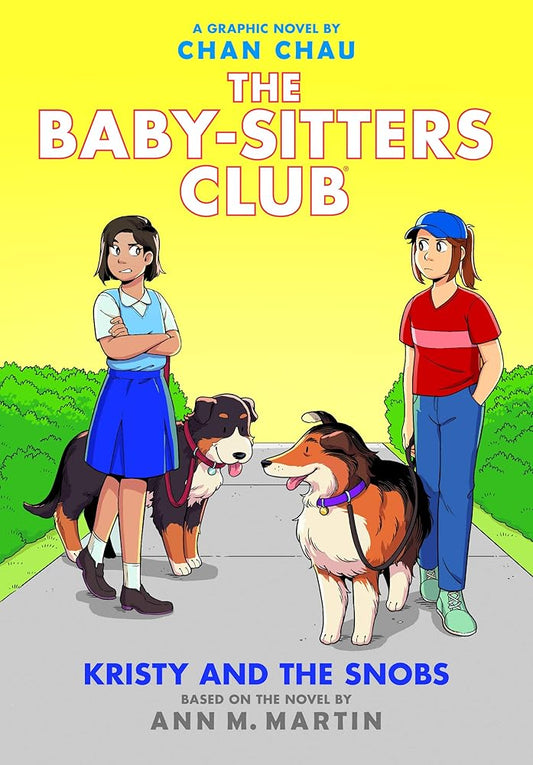Kristy and the Snobs: A Graphic Novel (the Baby-Sitters Club #10) cover image