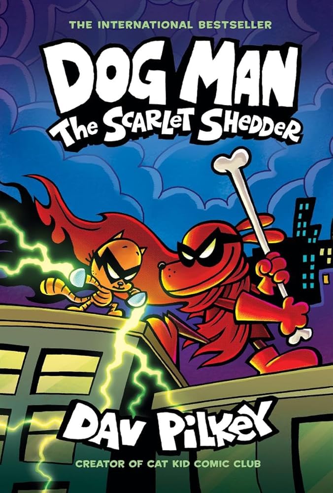 Dog Man: The Scarlet Shedder: A Graphic Novel (Dog Man #12): From the Creator of Captain Underpants cover image