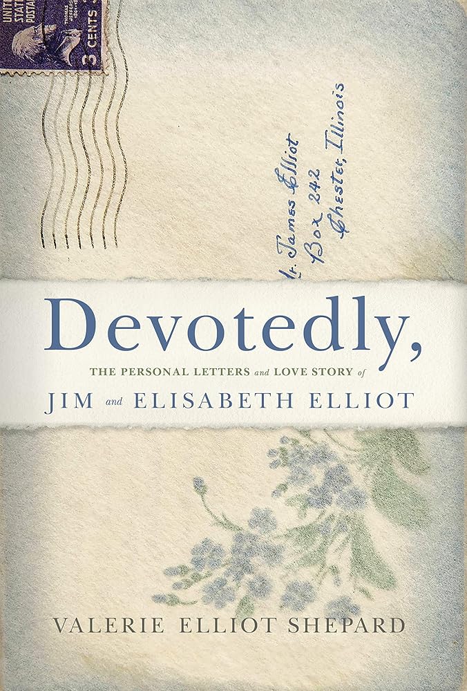 Devotedly: The Personal Letters and Love Story of Jim and Elisabeth Elliot cover image