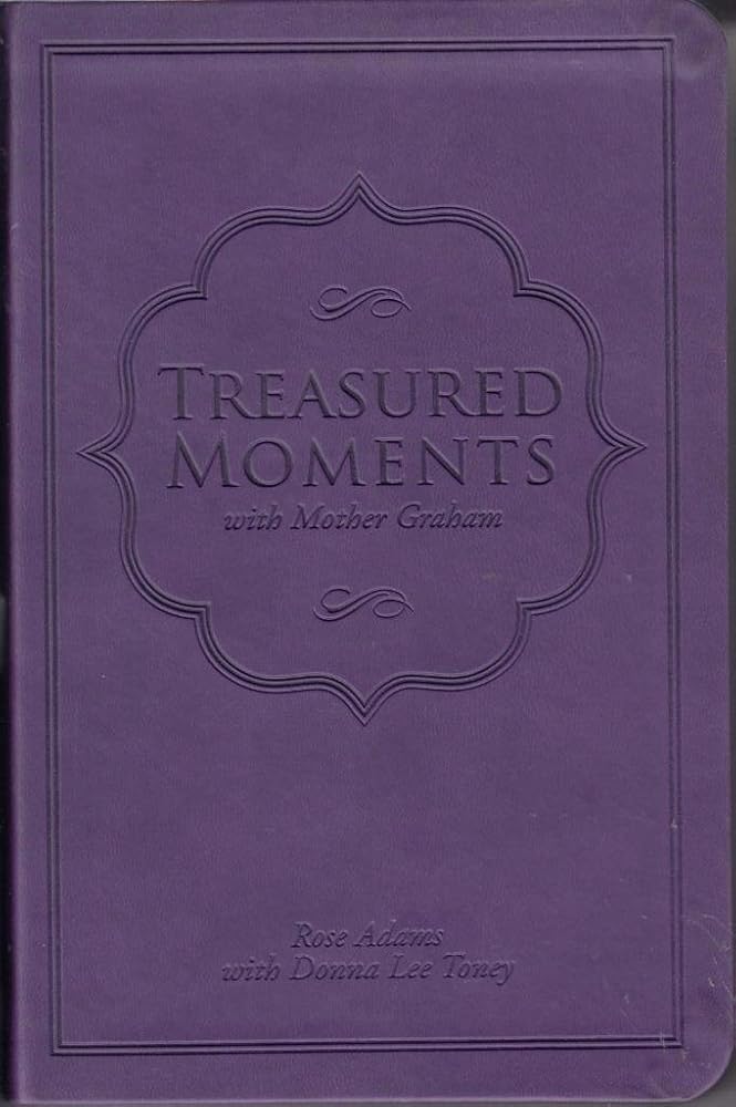 Treasured Moments with Mother Graham cover image