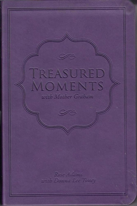 Treasured Moments with Mother Graham cover image