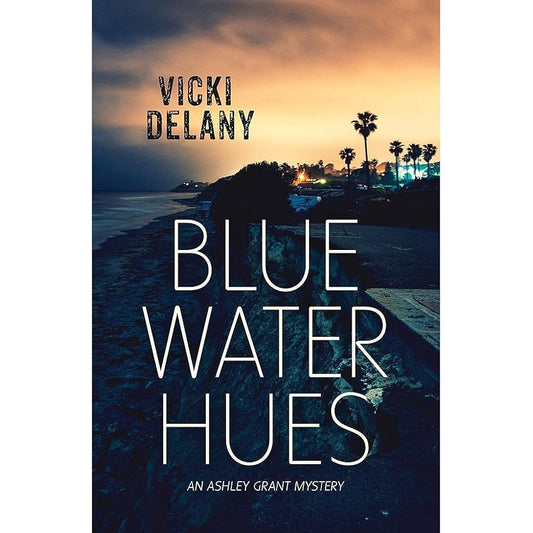 Blue Water Hues (Ashley Grant Mystery, 2) cover image