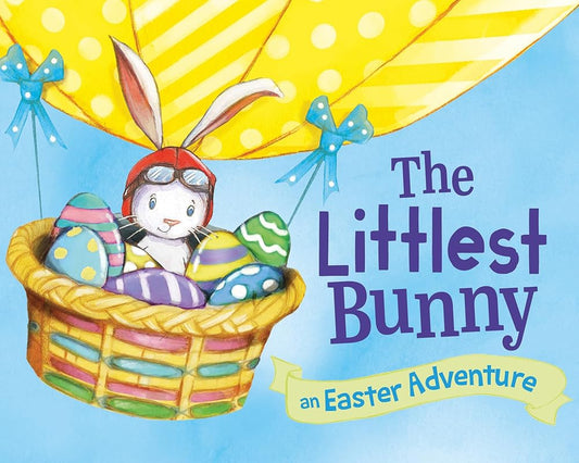 The Littlest Bunny: An Easter Adventure for Babies and Toddlers cover image