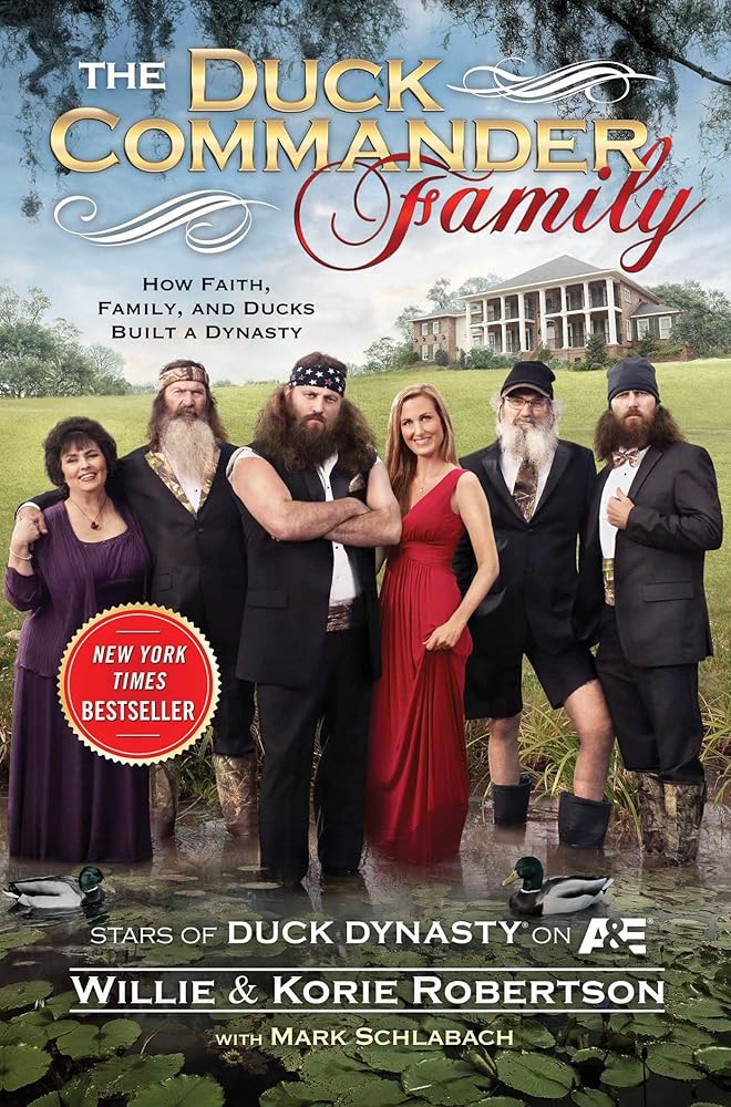 The Duck Commander Family: How Faith, Family, and Ducks Created a Dynasty cover image