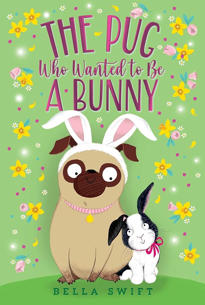 The Pug Who Wanted to Be a Bunny cover image
