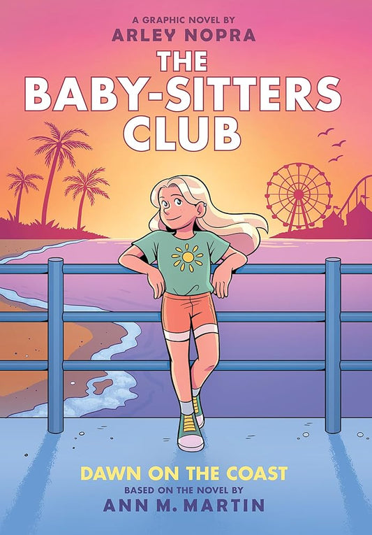 Dawn on the Coast: A Graphic Novel (The Baby-sitters Club #19) (The Baby-Sitters Club Graphix) cover image