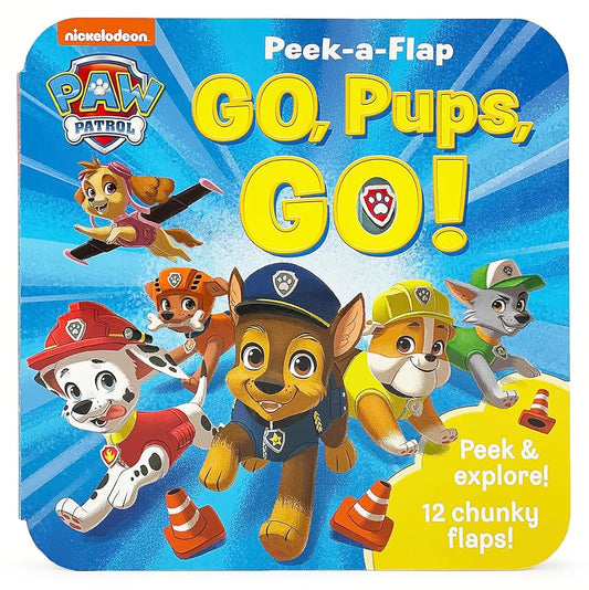Peek-a-Flap Paw Patrol Go, Pups, Go! A Children’s Lift-a-Flap Board Book for Little Paw Patrol Lovers; Chase and Friends Interactive Adventure cover image