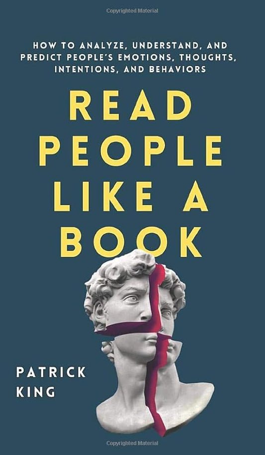 Read People Like a Book: How to Analyze, Understand, and Predict People's Emotions, Thoughts, Intentions, and Behaviors cover image