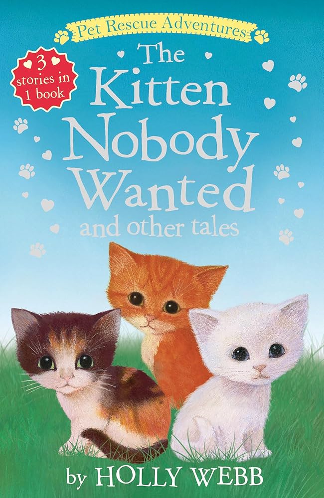 The Kitten Nobody Wanted and Other Tales (Pet Rescue Adventures) cover image
