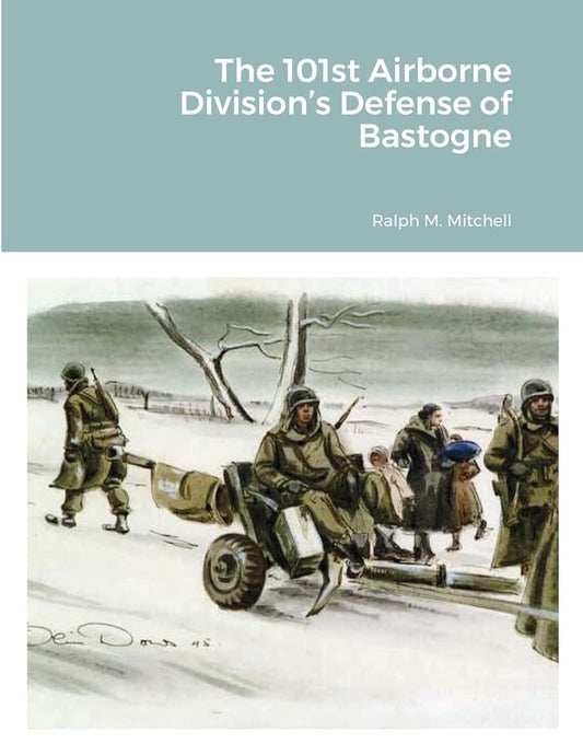 The 101st Airborne Division's Defense of Bastogne cover image