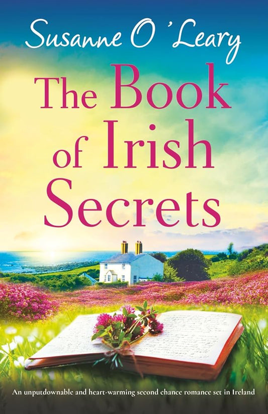 The Book of Irish Secrets: An unputdownable and heart-warming second chance romance set in Ireland (Magnolia Manor) cover image