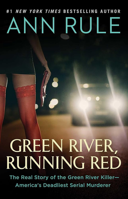 Green River, Running Red: The Real Story of the Green River Killer―America's Deadliest Serial Murderer cover image