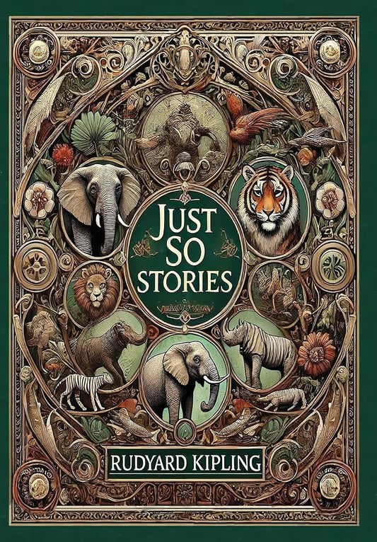 Just So Stories (Collector's Edition) (Illustrated) (Laminated Hardback with Jacket) cover image