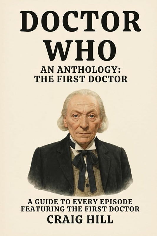 Doctor Who: An Anthology - The First Doctor cover image
