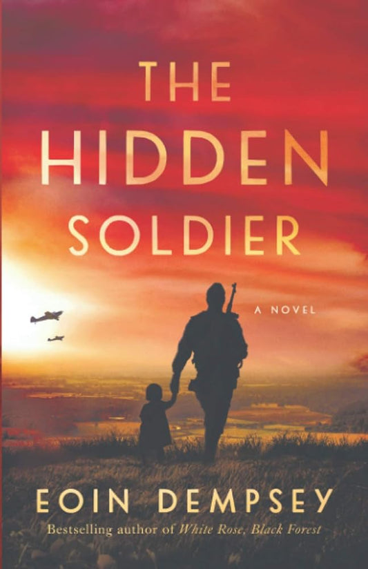 The Hidden Soldier: Gripping World War 2 Historical Fiction cover image