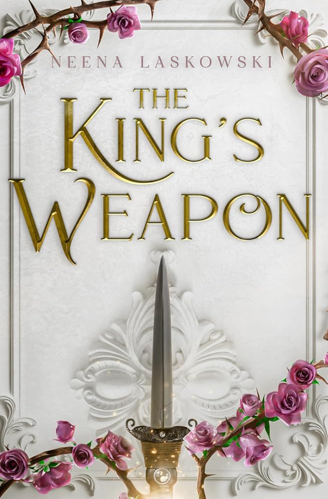 The King's Weapon (Of Fire and Lies) cover image