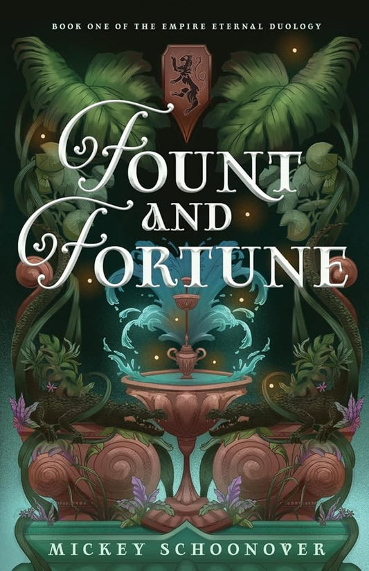 Fount and Fortune: Book One of The Empire Eternal Duology, A Dystopian Romantic Fantasy cover image