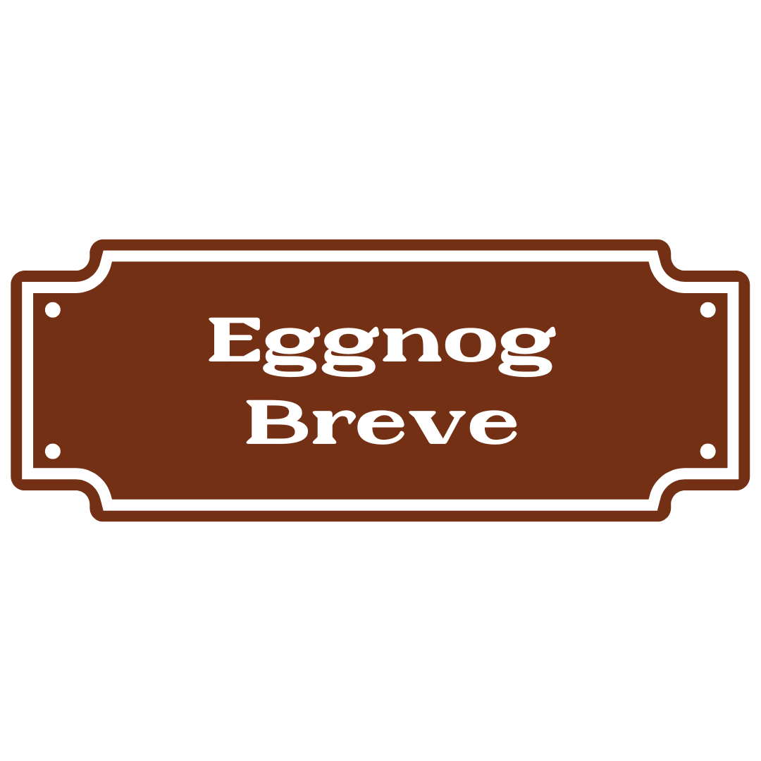 Eggnog Breve
