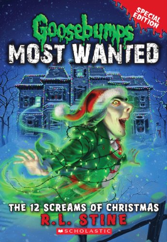 The 12 Screams of Christmas (Goosebumps Most Wanted: Special Edition #2) (2) - Softcover