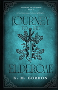 Journey to the Elderoak